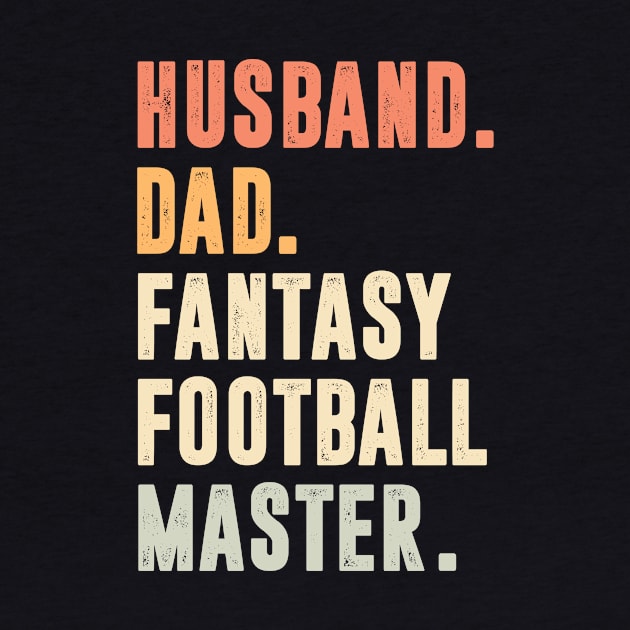 Husband dad fantasy football master- fantasy football by MerchByThisGuy